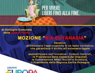 A Parma +Europa presenta mozione in Consiglio Comunale “Sia Eutanasia”