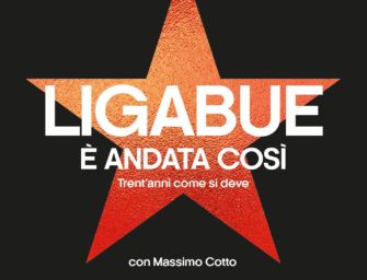 Ligabue & Cotto: “E’ andata così” (il libro)