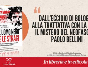Storia di stragi e misteri: il bandito della Mucciatella Paolo Bellini è ‘L’uomo nero’