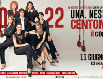 L’11 giugno alla Rcf Arena di Reggio il concerto “Una. Nessuna. Centomila”