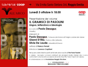 Lunedì 3 ottobre alla Libreria All’Arco di Reggio la presentazione del volume “Il Gramsci di Pasolini”