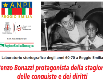 L’Anpi di Reggio presenta: “Renzo Bonazzi, protagonista della stagione delle conquiste e dei diritti”