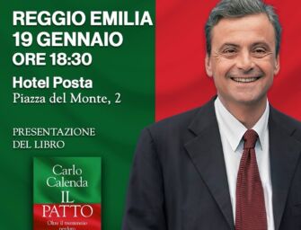 Il leader di Azione Carlo Calenda a Reggio inaugura la sede e presenta “Il Patto”