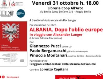 All’Arco di Reggio il libro “Albania. Dopo l’oblio europeo. In viaggio con Alexander Langer”
