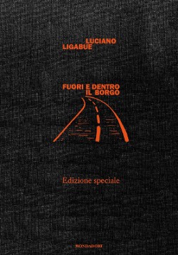La copertina del libro "Fuori e dentro il borgo" di Luciano Ligabue